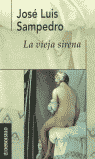El erotismo al servicio de lo prohibido en "La vieja sirena", de Jose Luis Sampedro